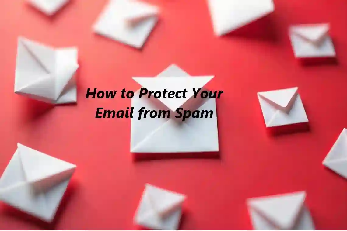 How to Protect Your Email from Spam: Practical Tips and Techniques